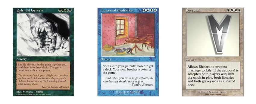 Les cartes Splendid Genesis, Fraternal Exaltation et Proposal sont des cartes qui jalonnent la vie de Richard Garfield, le créateur de Magic: The Gathering.