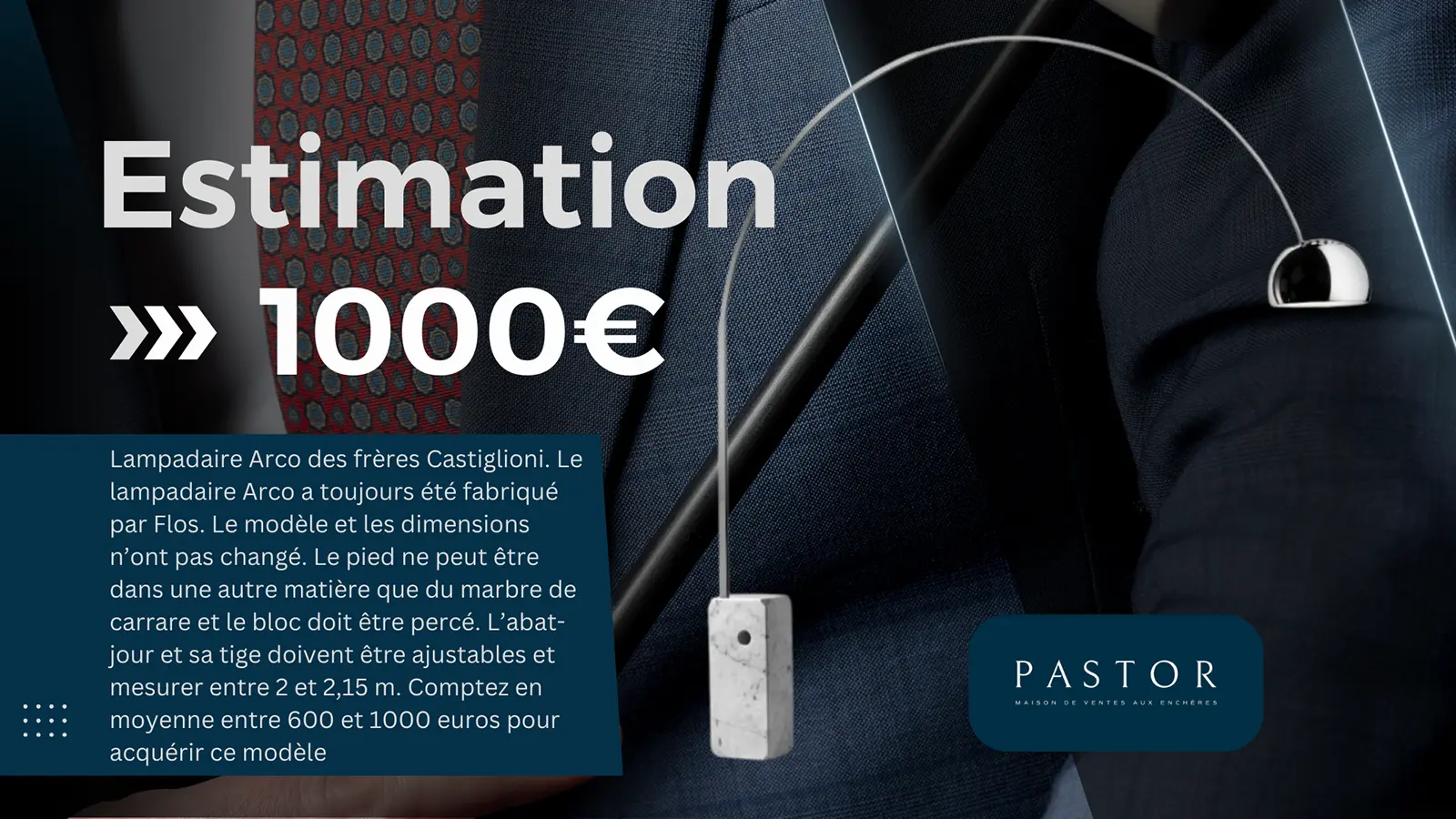 Estimation gratuite de votre lampadaire Arco - Comptez en moyenne entre 600 et 1 000 euros pour acquérir ce modèle aux enchères